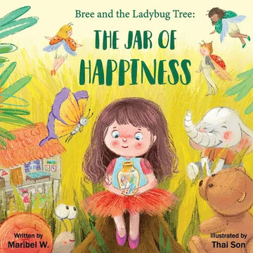 Bree and the Ladybug Tree: The Jar of Happiness - Paperback