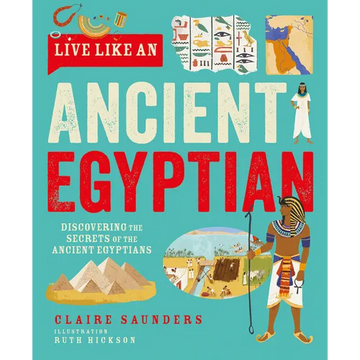Live Like an Ancient Egyptian - Hardcover