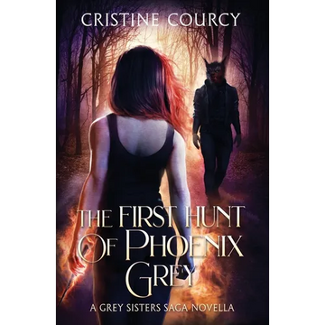 The First Hunt of Phoenix Grey - Paperback