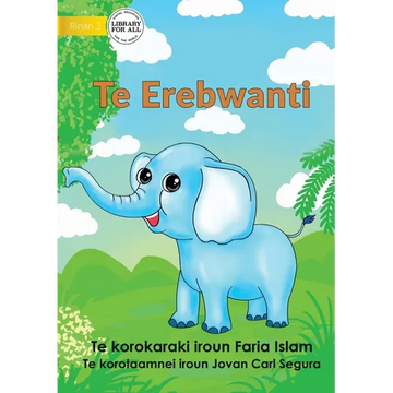 The Elephant - Te Erebwanti (Te Kiribati) - Paperback