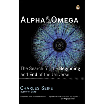 Alpha and Omega: The Search for the Beginning and End of the Universe - Paperback