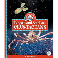Biggest and Smallest Crustaceans - Library Binding