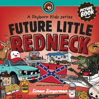 Future Little Redneck - Paperback