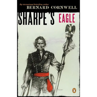 Sharpe's Eagle: Richard Sharpe and the Talavera Campaign July 1809 - Paperback