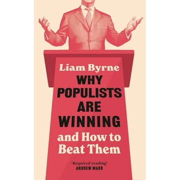 Why Populists Are Winning: And How to Beat Them - Hardcover