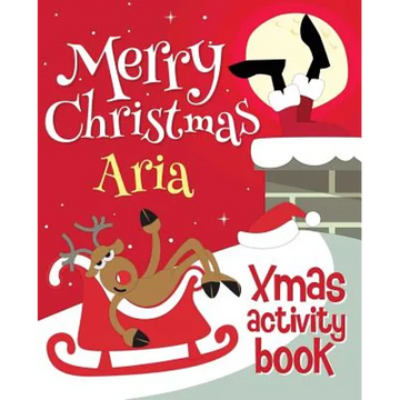 Merry Christmas Aria - Xmas Activity Book: (Personalized Children's Activity Book) - Paperback