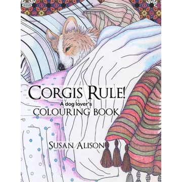 Corgis Rule! A dog lover's colouring book - Paperback