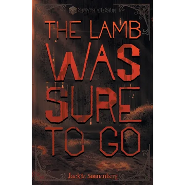 The Lamb Was Sure to Go - Paperback