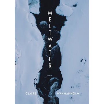 Meltwater: Poems - Paperback