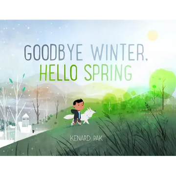 Goodbye Winter, Hello Spring - Hardcover