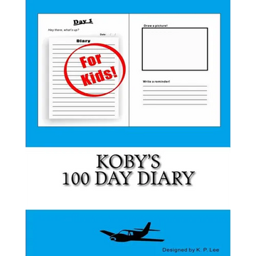 Koby's 100 Day Diary - Paperback