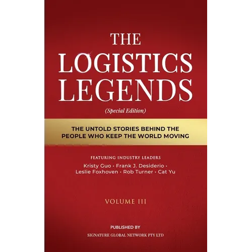 The Logistics Legends - Volume III