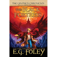 The Black Fortress (The Gryphon Chronicles, Book 6) - Paperback