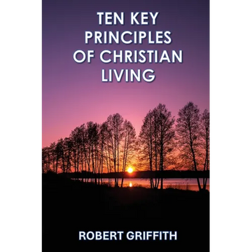 Ten Key Principles of Christian Living - Paperback