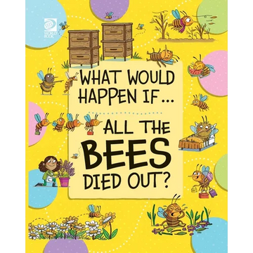 All the Bees Died Out? - Paperback