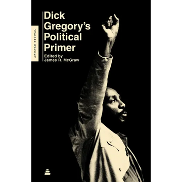 Dick Gregory's Political Primer - Paperback