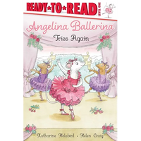 Angelina Ballerina Tries Again: Ready-To-Read Level 1 - Hardcover