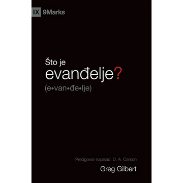 What Is the Gospel? / Sto je evanđelje? - Paperback
