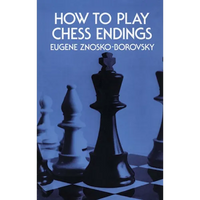 How to Play Chess Endings - Paperback