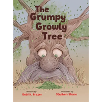The Grumpy Growly Tree - Hardcover