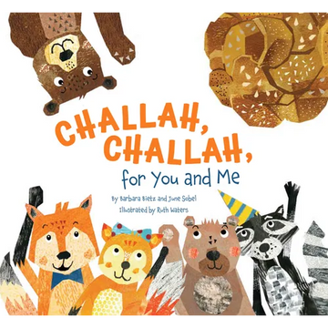 Challah, Challah for You and Me - Hardcover