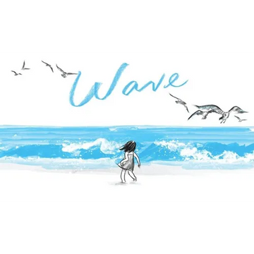 Wave: (Books about Ocean Waves, Beach Story Children's Books) - Hardcover