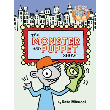 The Monster and Puppet Show!-Elephant & Piggie Like Reading! - Hardcover