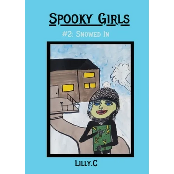 Spooky Girls: #2 Snowed In - Paperback