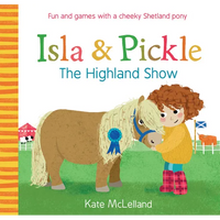 Isla and Pickle: The Highland Show - Paperback