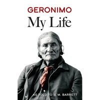 Geronimo: My Life - Paperback
