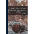 Anthropology and Modern Life
