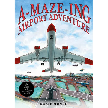 Amazing Airport Adventure: 10 Mazes and Seek-N-Find Games - Hardcover