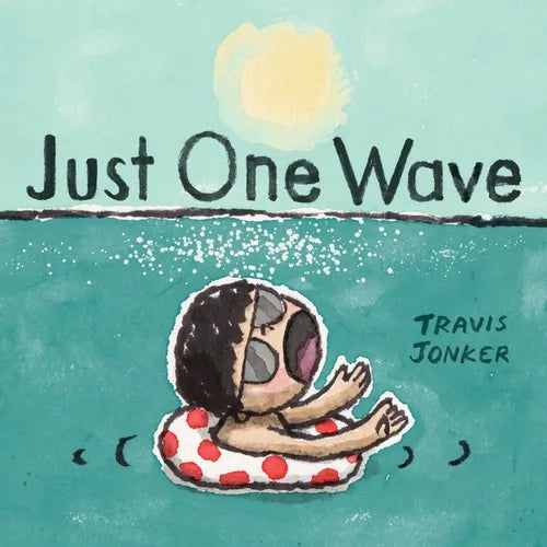 Just One Wave: A Picture Book
