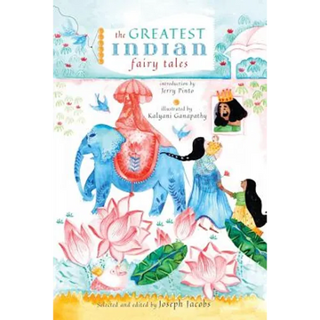 The Greatest Indian Fairy Tales - Paperback