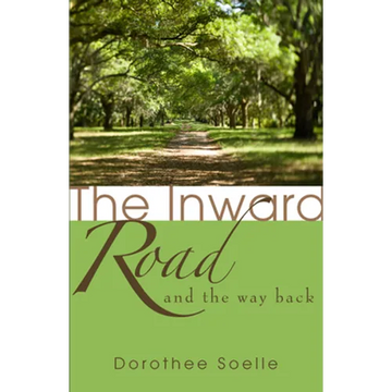The Inward Road and the Way Back - Paperback