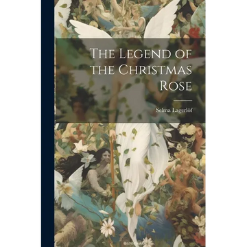 The Legend of the Christmas Rose - Paperback