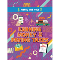 Earning Money and Paying Taxes - Paperback
