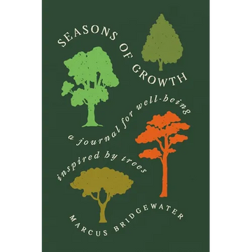 Seasons of Growth: A Journal for Well-Being Inspired by Trees - Paperback