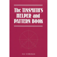 Tinsmith's Helper and Pattern Book: With Useful Rules, Diagrams and Tables - Paperback