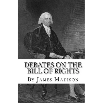 Debates on the Bill of Rights - Paperback