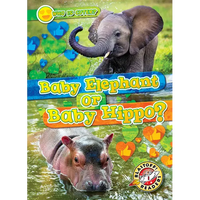 Baby Elephant or Baby Hippo? - Library Binding