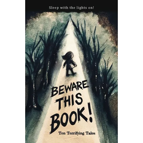 Beware This Book: Ten Terrifying Tales