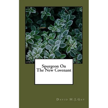 Spurgeon On The New Covenant - Paperback