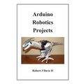 Arduino Robotics Projects