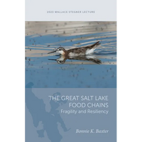 The Great Salt Lake Food Chains: Fragility and Resiliency - Paperback