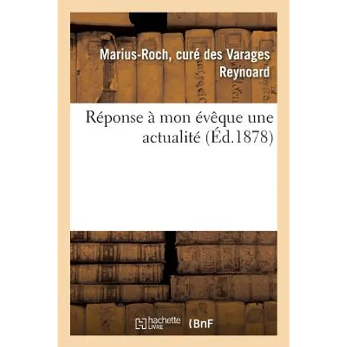 Réponse À Mon Évêque Une Actualité