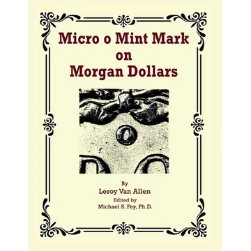 Micro o Mint Mark on Morgan Dollars - Paperback