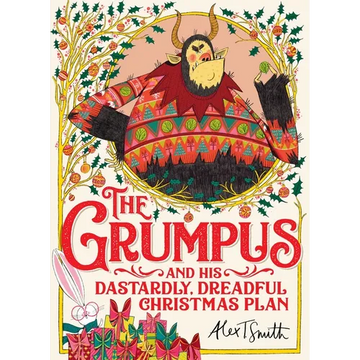 The Grumpus: And His Dastardly, Dreadful Christmas Plan - Hardcover