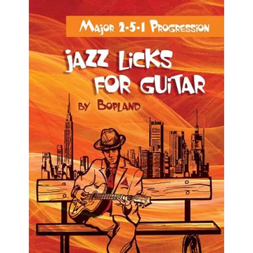 Jazz Licks For Guitar: Major 2-5-1 Progression - Paperback