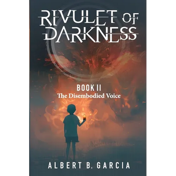 Rivulet of Darkness: Book II The Disembodied Voice: Book II - The Disembodied Voice: Book II The Disembodied Voice: Book II The Disembodied Voice: Boo - Paperback